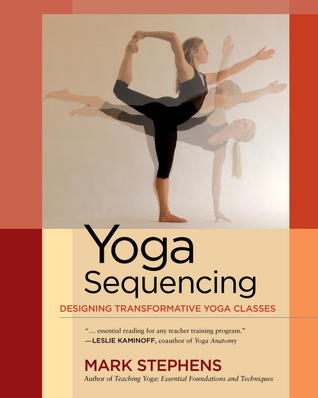 book: Yoga Sequencing by Mark Stephens