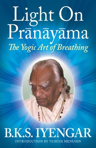 book: Light on Pranayama, B K S Iyengar